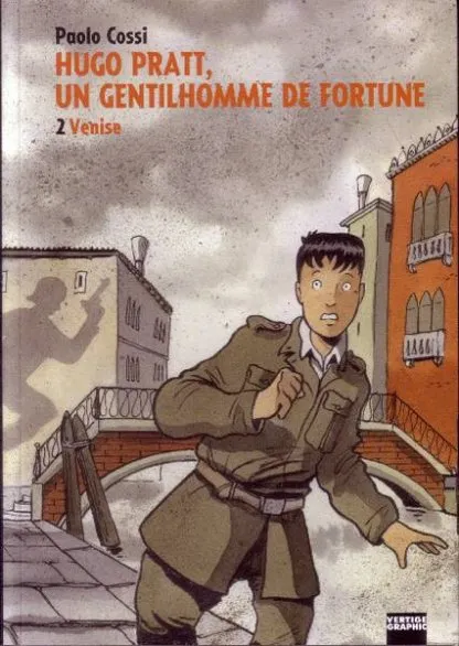 Hugo Pratt, un gentilhomme de fortune Tome 2