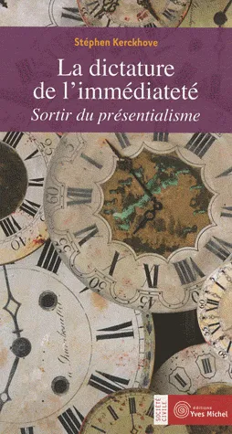 La dictature de l'immediateté