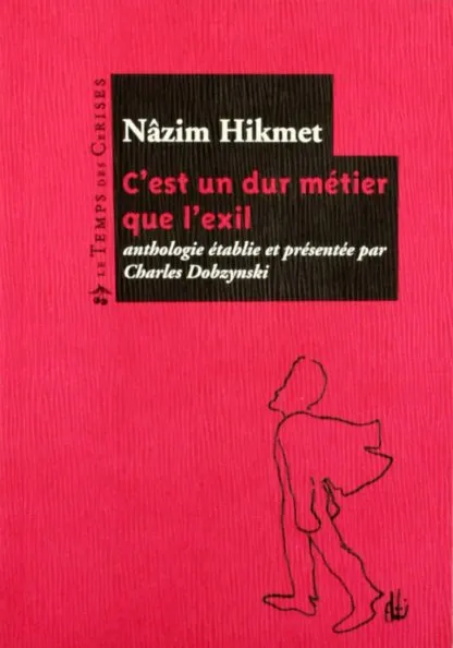 C'est un dur métier que l'exil