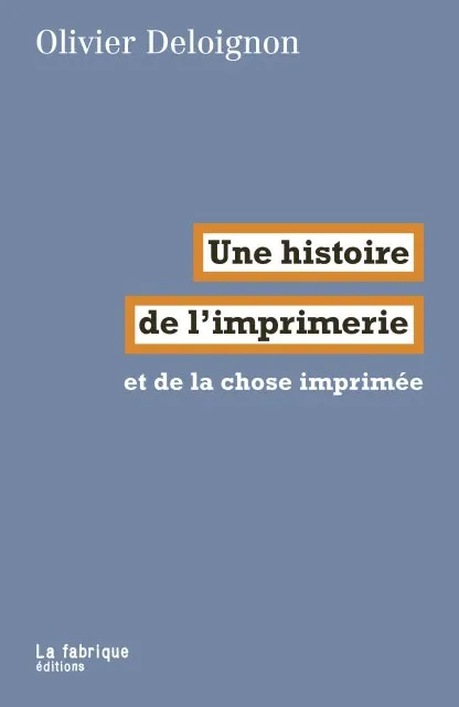 Une histoire de l'imprimerie