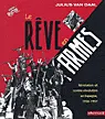 Le rêve en armes