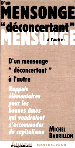D'un mensonge « déconcertant » à l'autre