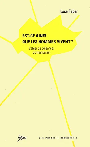 Est-ce ainsi que les hommes vivent ?