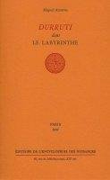 Durruti dans le labyrinthe