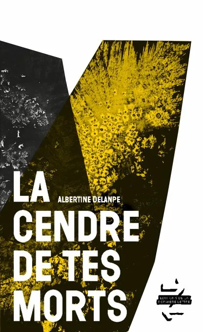 La cendre de tes morts