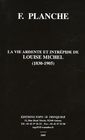 La vie ardente et intrépide de Louise Michel 