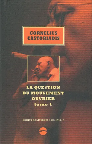 La question du mouvemment ouvrier - Tome 1