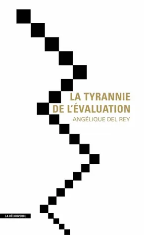 La tyrannie de l'évaluation