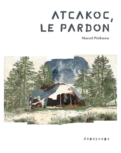 Atcakoc, le pardon