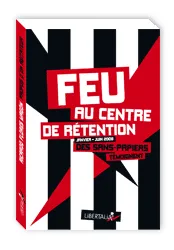 Feu au centre de rétention