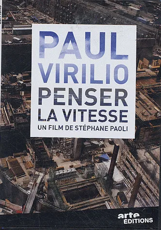 Paul Virilio, penser la vitesse