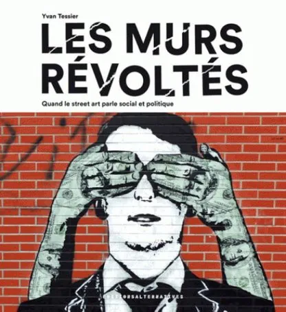Les murs révoltés