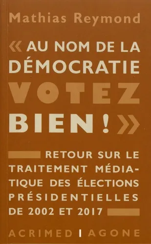 "Au nom de la démocratie, votez bien !"